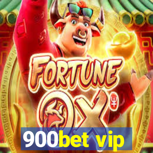 900bet vip